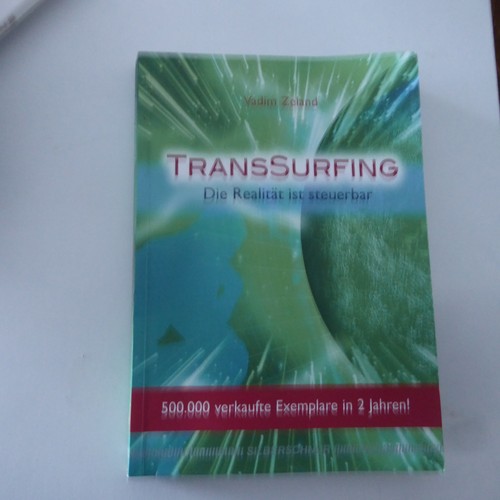 Transsurfing die realität - die,