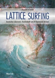 Lattice surfing kosmisches - surfing:,
