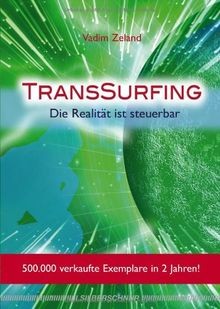 Transsurfing die realität - die,