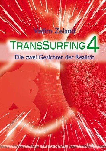 Transsurfing die zwei - transsurfing, 4: